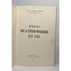 Essai sur la psycho-physiologie des tics