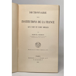 Dictionnaire des institutions de la france au XVII° et au XVIII°...
