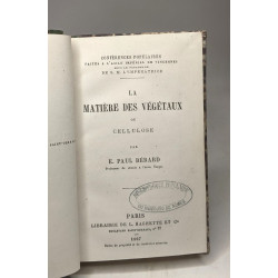 La matière des végétaux ou cellulose + L'éclairage au gaz + De La...
