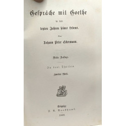 Gespräche mit goethe in ven Lekten Jahren feines Leben --- In drei...