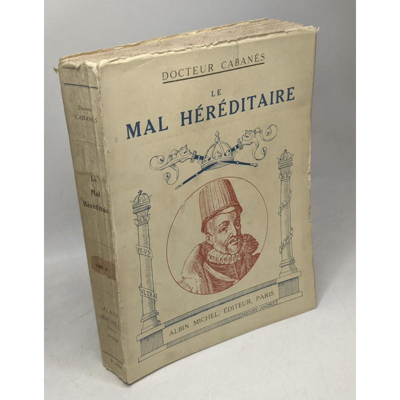 Le mal Héréditaire - Les descadants de Charles-Quint - 1945