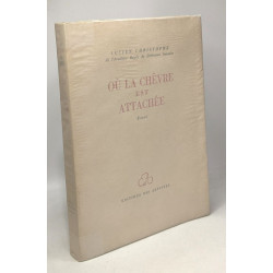 Où la chèvre est attachée - essai
