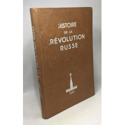 Histoire de la révolution russe - TOME PREMIER