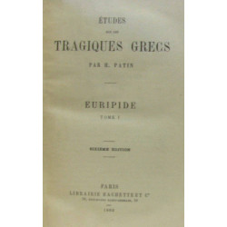 Études sur les tragiques grecs - euripide Tome I