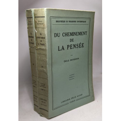 Du cheminement de la Pensée. 3 volumes
