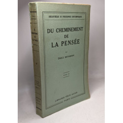 Du cheminement de la Pensée. 3 volumes