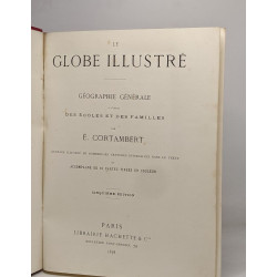 Le globe illustré - géographie générale à l'usage des écoles et...