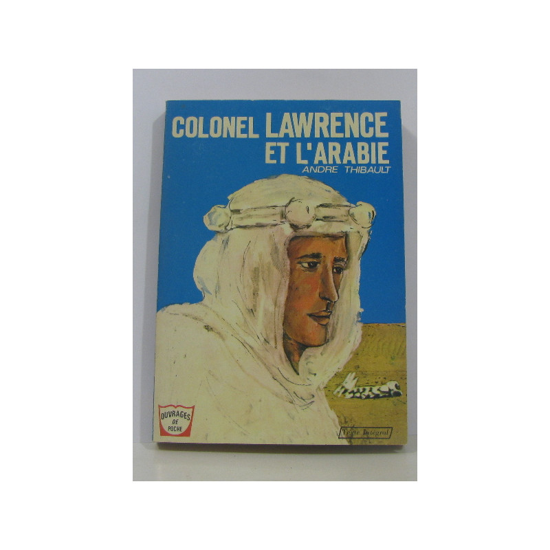 Colonel lawrence et l'arabie