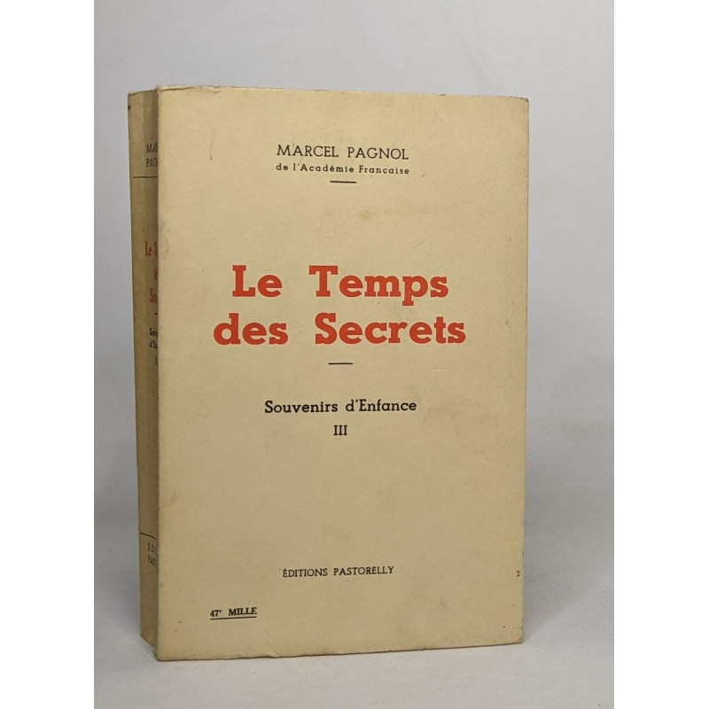 Le temps des secrets: souvenirs d'enfance III