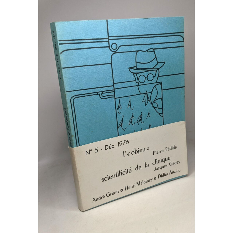 L'"objeu" - scientificité de la clinique n°5 - Déc. 1976 - revue...