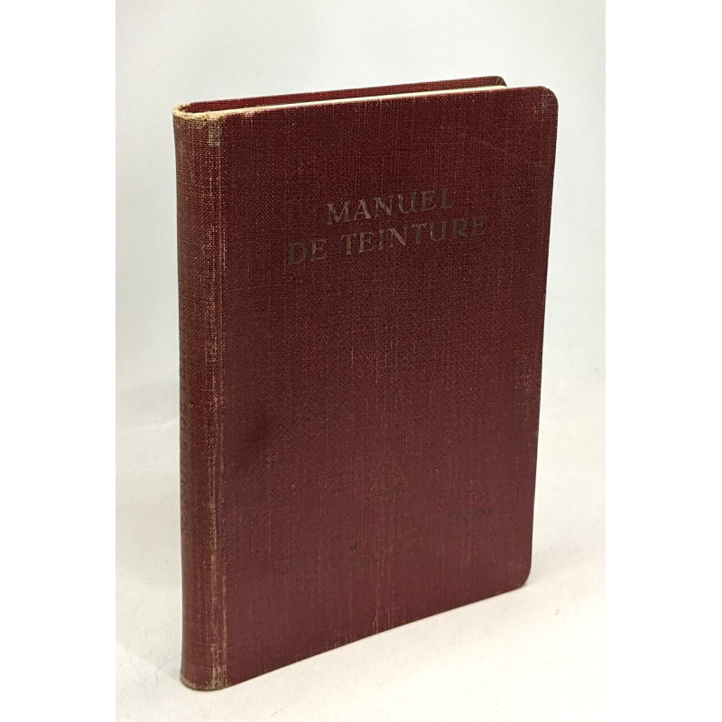 Manuel de teinture - fabrique de produits chimiques
