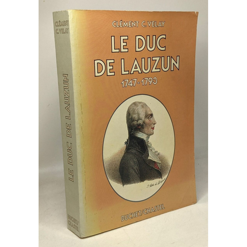 Le Duc de Lauzin 1747-1793