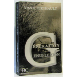 Génération + génuflexion (avec hommage de l'auteur)