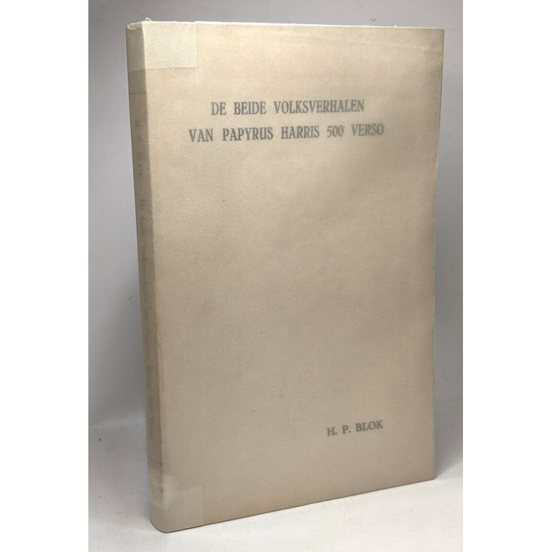 De Beide volksverhalen van papyrus harris 500 verso - academisch...