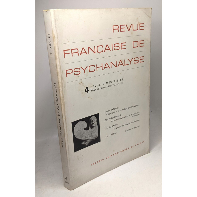 Revue française de psychanalyse 4 TOME XXXVIII juillet-aout 1974