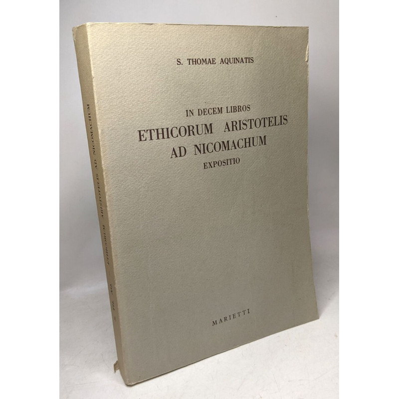 In decem libros Ethicorum Aristotelis ad Nicomachum expositio