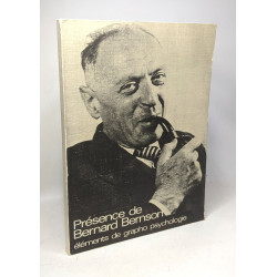 Présence de Bernard Bernson éléments de grapho psychologie