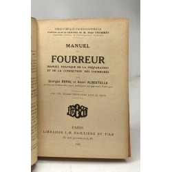 Manuel du fourreur - manuel pratique de la préparation et de la...