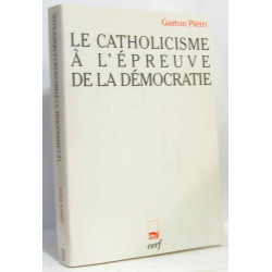 Le catholicisme à l'épreuve de la démocratie