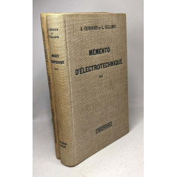 Mémento d'électrotechnique - TOME UN + TOME DEUX + Index...