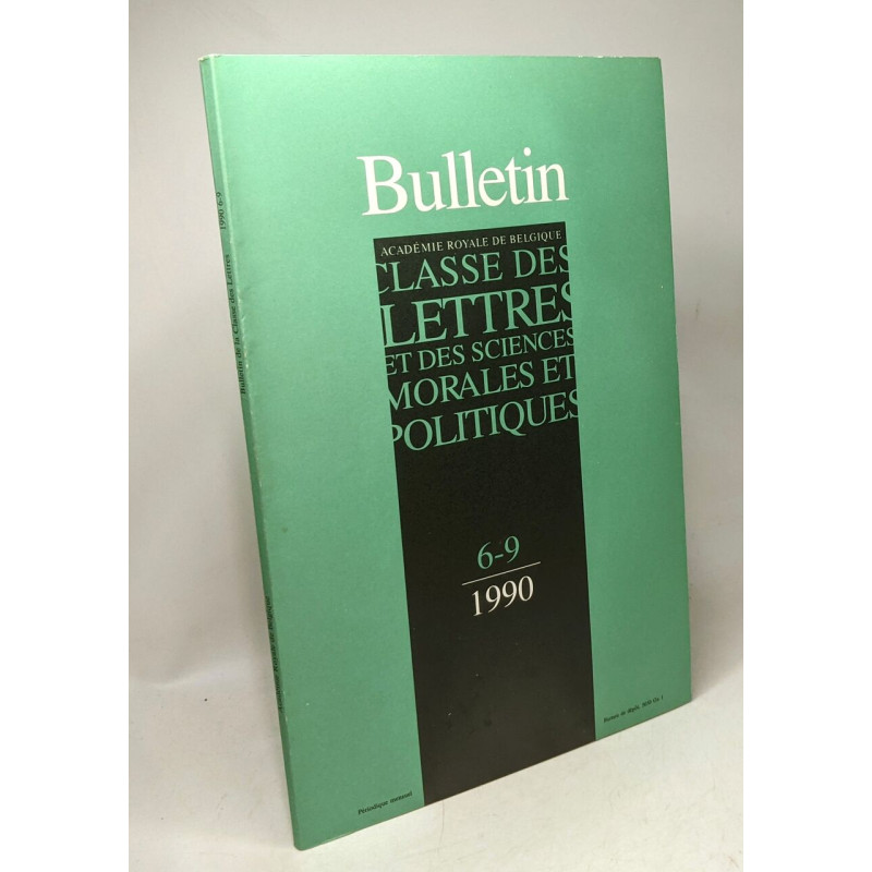 Bulletin 6-9 /1990 - classe des lettres et des sciences morales et...