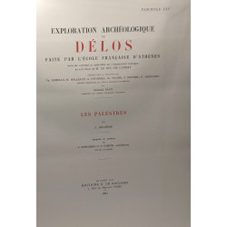 Les Palestres - Fascicule XXV exploration archéologique de Délos /...