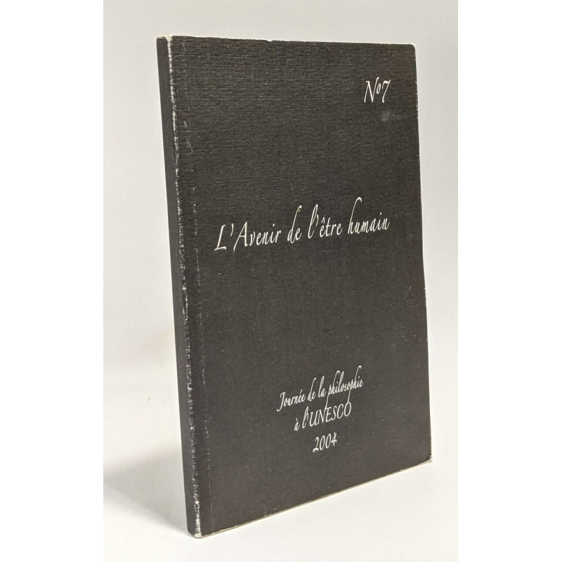 L'avenir de l'être humain - journée de la philosophie à l'Unesco - N°7