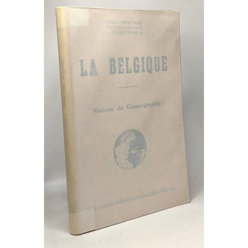 La Belgique - notions de cosmographie - Troisième partie - manuels...