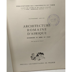 Architecture romaine d'Afrique - recherches et mises au point avec...