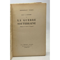La guerre souterraine - TOME I - face à l'ennemi - préface du...
