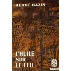 L'huile sur le feu