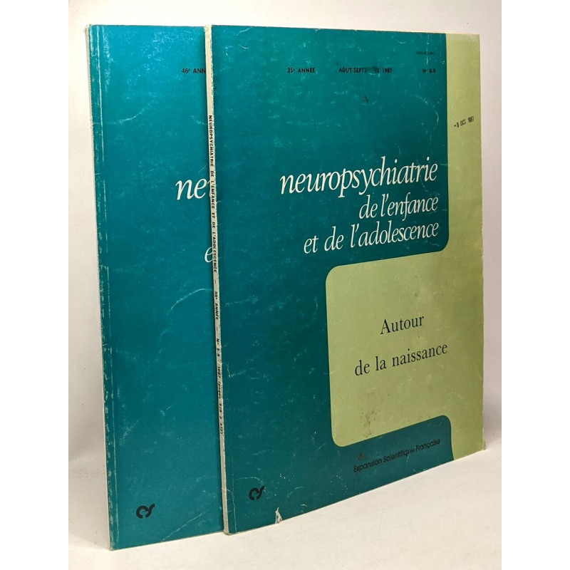 Neuropsychiatrie de l'enfance et de l'adolescence - 2 volumes:...