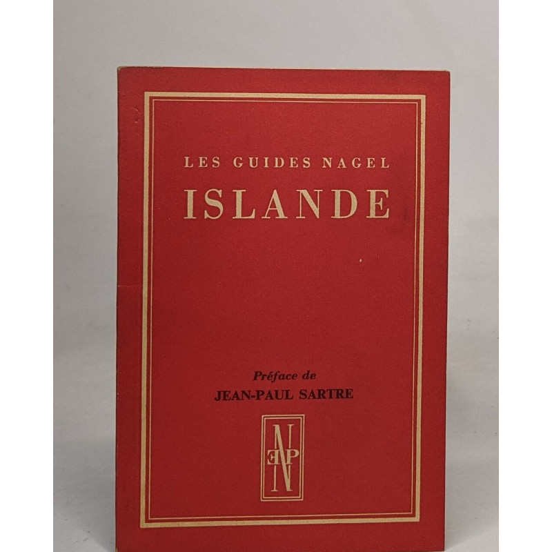 Les guides nagel - Islande - préface de jean-paul Sartre