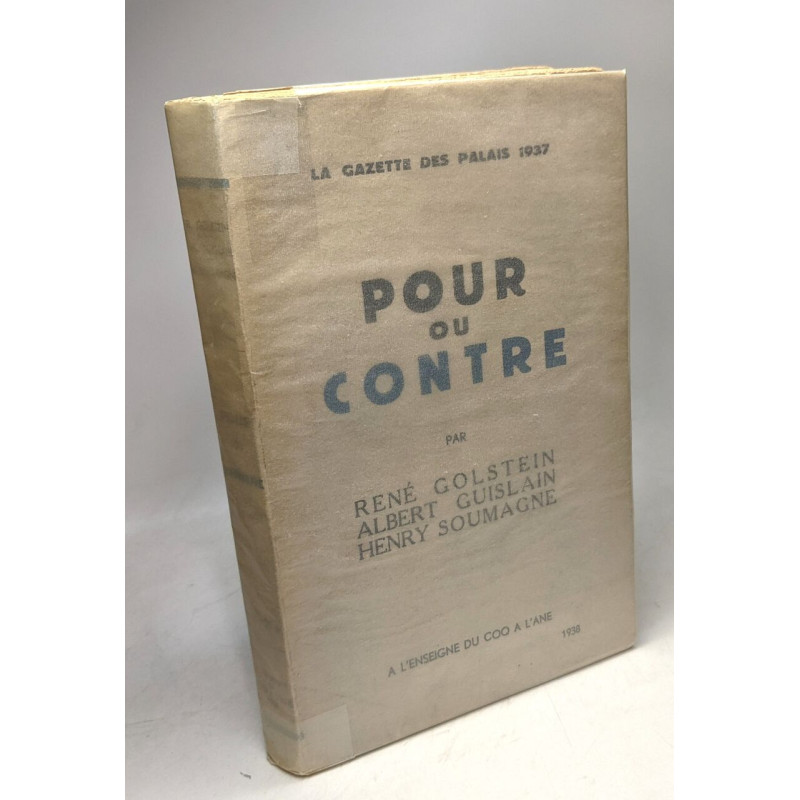 Pour ou contre / La Gazette des palais 1937