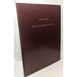 Die Horgener kultur / monographien zur ur- und frühgeschichte der...