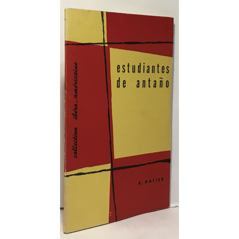 Estudiantes de antano --- collection ibéro-américaine
