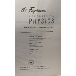 The Feynman Lectures On Physics - Volume I: Mainly Mechanics...
