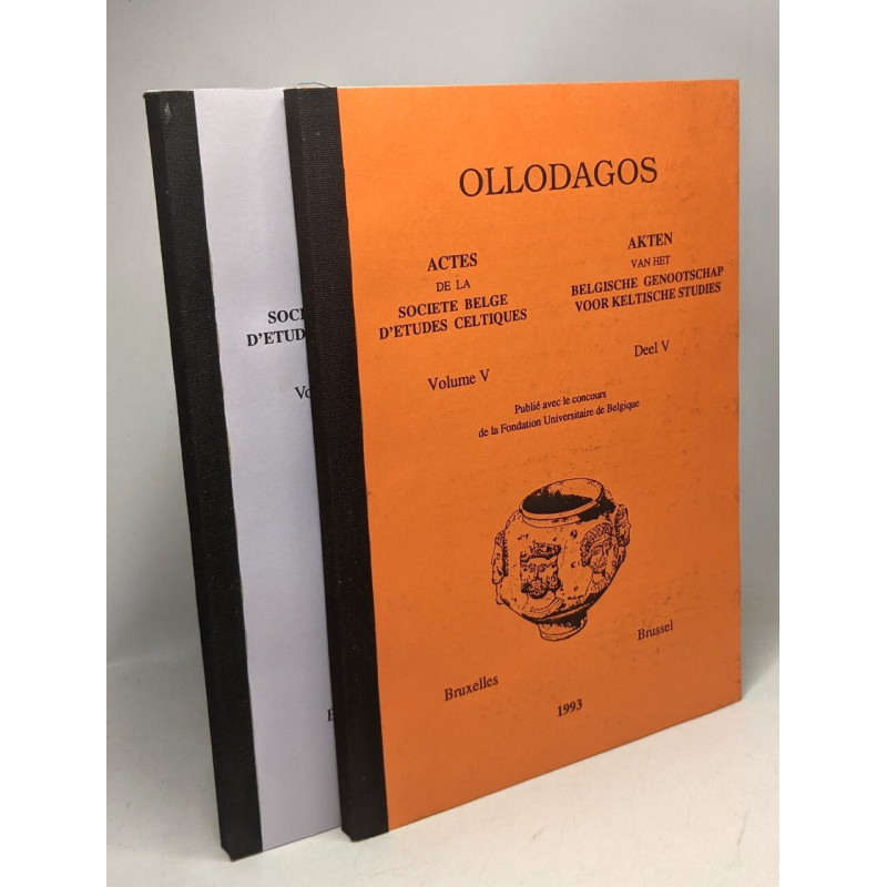 Ollodagos - actes de la société belge d'études celtiques Volume V...
