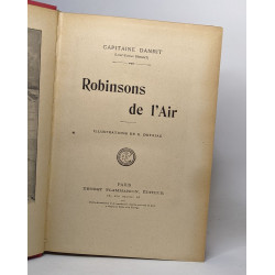Lot de histoires de Capitain Danrit: Robinsons de l'air /...