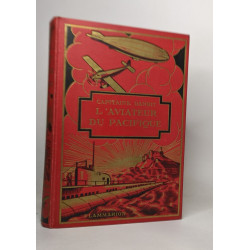 Lot de histoires de Capitain Danrit: Robinsons de l'air /...