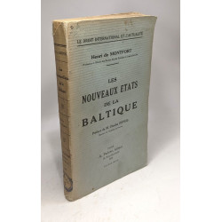 Les nouveaux états de la baltique - préface de M. Charles Dupuis /...