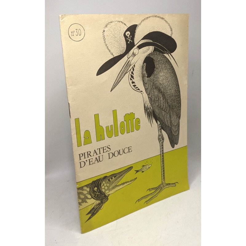 La Hulotte n°30 - pirates d'eau douce