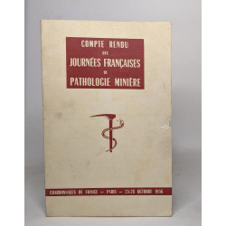 Compte rendu des journées françaises de pathologie minière