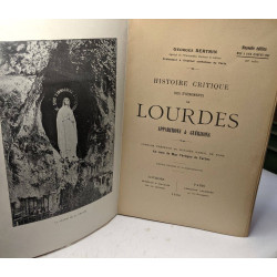Histoire critique des événements de Lourdes. Apparitions et...