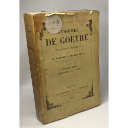 Mémoires de Goethe - Seconde partie: Voyages Campagne de France et...