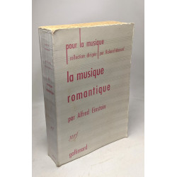 La musique romantique. Collection Pour la musique