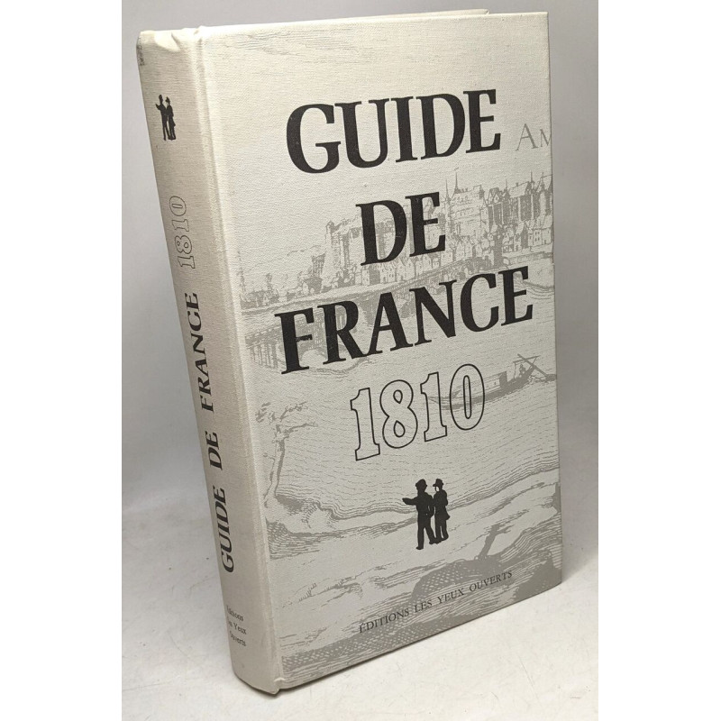 Guide de france 1810 (édition en fac-simile)
