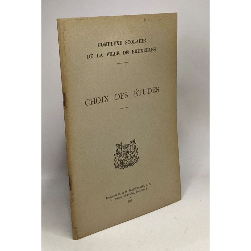 Choix des études - Complexe scolaire de la ville de Bruxelles - 1960