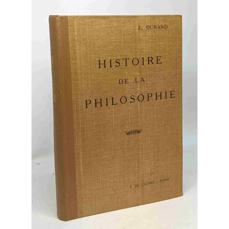 Histoire de la philosophie conforme aux programmes classique et...