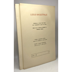 Ludus Magistralis - 2 numéros: N°57 13e année 1981 + N°58 14e...